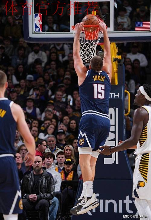 约基奇32+14+14三双统治全场,掘金轻取步行者豪取四连胜 约基奇32+14+14三双统治全场,掘金轻取步行者豪取四连胜